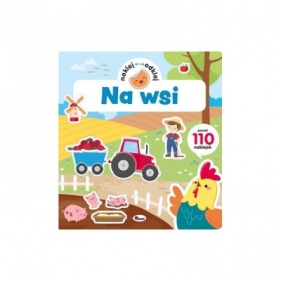 Naklej odklej Na wsi - Opracowanie zbiorowe