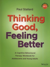 Thinking Good, Feeling Better - Stallard Paul