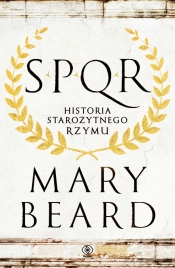 SPQR. Historia starożytnego Rzymu - Beard Mary