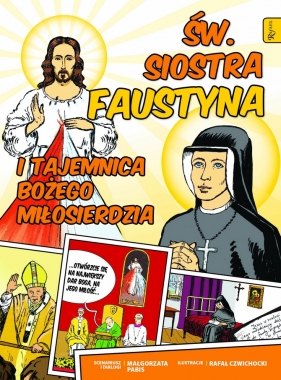 Święta Siostra Faustyna i tajemnica Bożego Miłosierdzia - Małgorzata Pabis