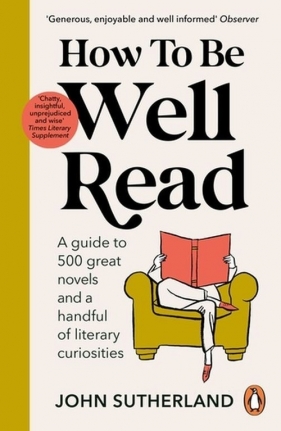 How to be Well Read - John Sutherland