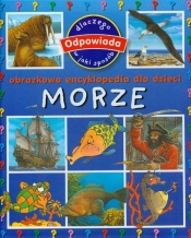 Morze Obrazkowa encyklopedia dla dzieci - Émilie Beaumont, Cathy Franco