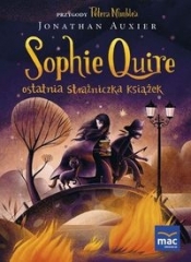Sophie Quire ostatnia strażniczka książek - Auxier Jonathan