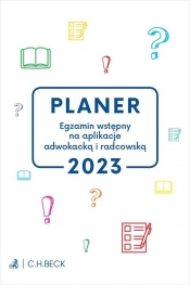 PLANER. Egzamin wstępny na aplikacje adwokacką i radcowską 2023 - dr Joanna Ablewicz
