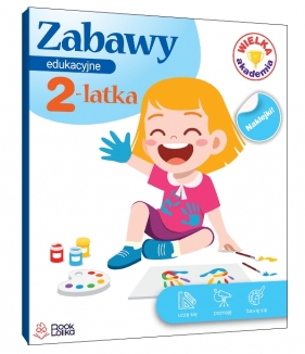 Zabawy edukacyjne 2-latka. Wielka Akademia - Monika Majewska