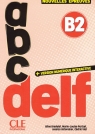 ABC DELF B2 tout public + wersja numeryczna Aline Bredelet, Marie-Louise Parizet, Jessica Knoll, Vial Cederic