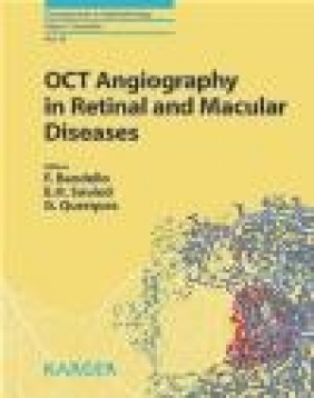 Oct Angiography in Retinal and Macular Diseases