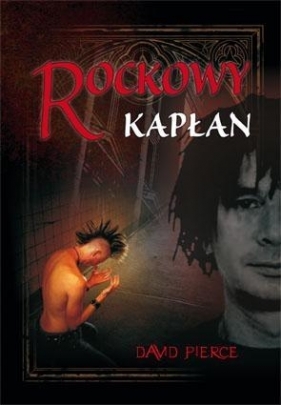 Rockowy kapłan - David Pierce