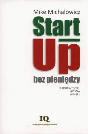 Start-Up bez pieniędzy - Michalowicz Mike