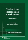 Elektroniczne postępowanie upominawcze Komentarz