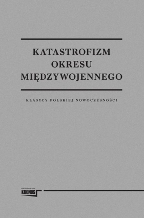 Katastrofizm okresu międzywojennego - Opracowanie zbiorowe