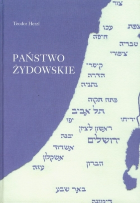 Państwo Żydowskie - Herzl Teodor