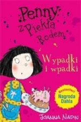 Penny z Piekła Rodem Wypadki i wpadki - Nadin Joanna