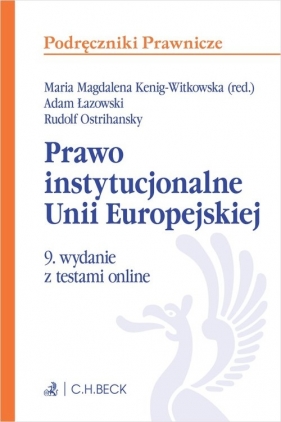 Prawo instytucjonalne Unii Europejskiej z testami online - Adam Łazowski, Rudolf Ostrihansky