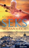 Seks w samolocie  Wiśniewska Aśka