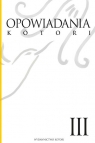 Opowiadania Kotori. Tom 3 Opracowanie zbiorowe