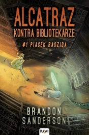 Alcatraz kontra Bibliotekarze. Tom 1 Piasek Raszida - Brandon Sanderson