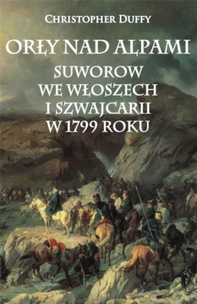 Orły nad Alpami - Christopher Duffy