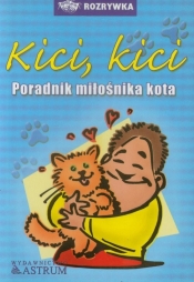 Kici kici Poradnik dla miłośnikow kotów