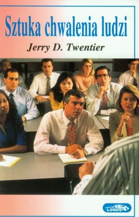 Sztuka chwalenia ludzi - Twentier Jerry