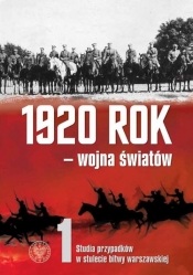 1920 rok wojna światów - Kowalczyk Elżbieta, Rokicki Konrad (red.)
