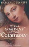 In the Company of the Courtesan Dunant Sarah