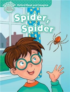 Oxford Read and Imagine Early Starter Spider Spider - Series Consultant and Author:  Paul Shipton