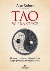 Tao w praktyce - Alan Cohen