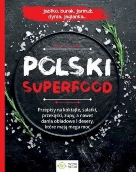 Polski superfood - Opracowanie zbiorowe
