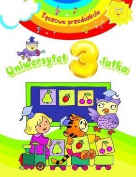 Uniwersytet 3-latka. Tęczowe przedszkole - Elżbieta Lekan