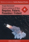 Rakiety nuklearne US Navy Regulus, Polaris, Poseideon i Trident Grzegorz Barciszewski