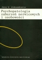 Psychopatologia zaburzeń nerwicowych i osobowości - Jerzy Aleksandrowicz
