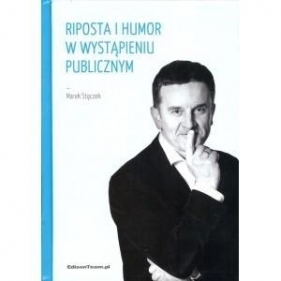 Riposta i humor w wystąpieniu publicznym (Audiobook) - Marek Stączek