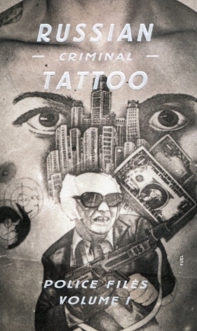 Russian Criminal Tattoo Volume I