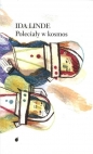 Poleciały w kosmos - Ida Linde