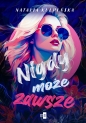 Nigdy, może, zawsze. Wielkie Litery - Natalia Kulpińska