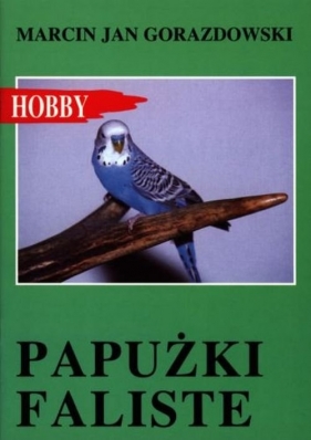 Papużki faliste - Marcin Jan Gorazdowski