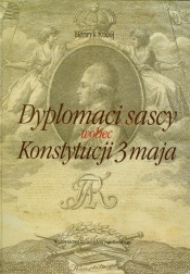 Dyplomaci sascy wobec Konstytucji 3 Maja