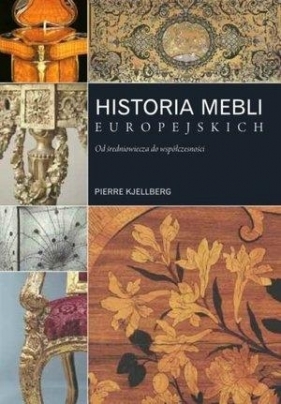 Historia mebli europejskich - Kjellberg Pierre