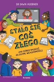 Stało się coś złego - Dawn Huebner