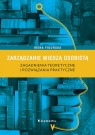  Zarządzanie wiedzą osobistą. Zagadnienia teoretyczne i rozwiązania