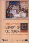 Colloquia Balkanica vol. 3 Memory of old Serbia And the shaping of Serbian Trifunović Bogdan