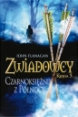 Zwiadowcy. Księga 5. Czarnoksiężnik z północy - John Flanagan
