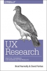 UX Research: Practical Techniques for Designing Better Products David Farkas, Brad Nunnally