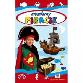 Niezdarny piracik - Wileńska Agnieszka