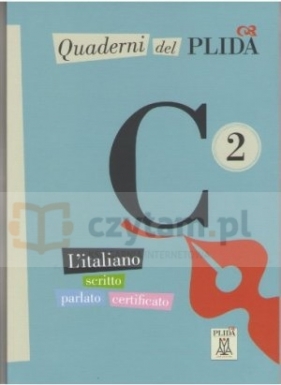 Quaderni del PLIDA C2 L'italiano scritto parlato certificato+ CD