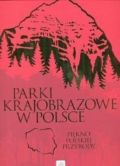Parki krajobrazowe w Polsce - <br />