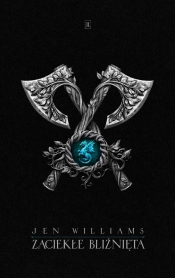 Trylogia Dzikiego ognia. Tom 2. Zaciekłe bliźnięta