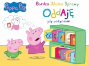 Peppa Pig Bardzo Ważne Sprawy Oddaję gdy pożyczam - Opracowanie zbiorowe