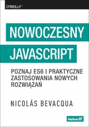Nowoczesny JavaScript. - Bevacqua Nicolas